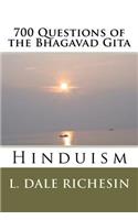 700 Questions of the Bhagavad Gita: Hinduism(English)