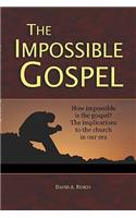 The Impossible Gospel