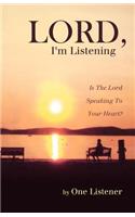 Lord, I'm Listening