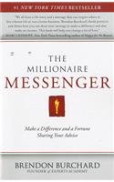 Millionaire Messenger: Make a Difference and a Fortune Sharing Your Advice