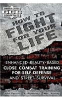 How to Fight for Your Life