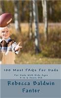 100 Most FAQs For Dads