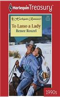 To Lasso a Lady