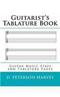 Guitarist's Tablature Book: Guitar Music Staff and Tablature Pages(English)
