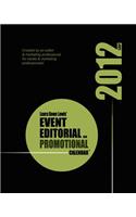 2012 Event, Editorial & Promotional Calendar(TM): The Ultimate Planning Tool for Publishers, Marketers & Business Owners