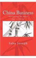 China Business ..... Navigating the Maze that is China!