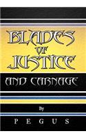 Blades of Justice and Carnage
