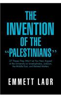 The Invention of the ''Palestinians''