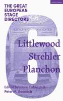 The Great European Stage Directors: Littlewood, Strehler, Planchon (Great Stage Directors)