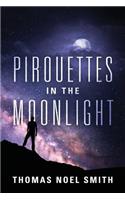 Pirouettes in the Moonlight
