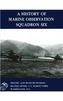 History of Marine Observation Squadron Six
