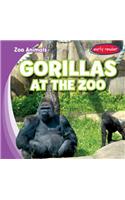 Gorillas at the Zoo: (Zoo Animals)