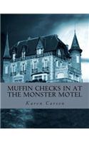Muffin Checks in at the Monster Motel