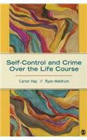 Self-Control and Crime Over the Life Course
