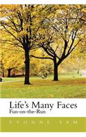 Life's Many Faces
