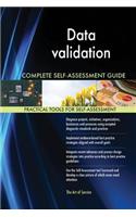 Data validation Complete Self-Assessment Guide