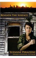 Beneath the Surface