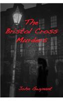 The Bristol Cross Murders