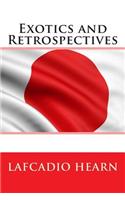 Exotics and Retrospectives
