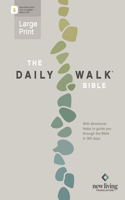 The Daily Walk Bible Large Print NLT (Softcover, Filament Enabled)