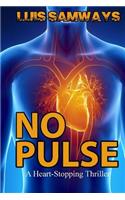 No Pulse (a heart-stopping thriller)