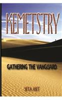 Kemetstry-Gathering of the Vanguard