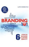 Branding 101: 6 Steps to Building Lasting Identity