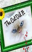 The Cat Did It