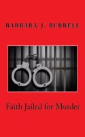 Faith Jailed for Murder