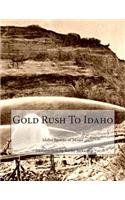 Gold Rush To Idaho