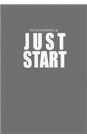 Diet Journal and Workout Log: Just Start