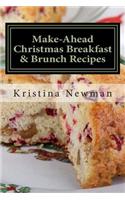 Make-Ahead Christmas Breakfast & Brunch Recipes