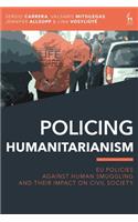 Policing Humanitarianism