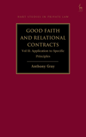 Good Faith and the Law of Contract, Volume II