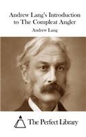 Andrew Lang's Introduction to The Compleat Angler