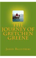 The Journey of Gretchen Greene: (English)