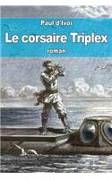 Le corsaire Triplex