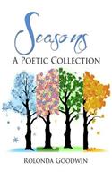 Seasons: A Poetic Collection