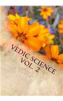 Vedic Science Vol. 2