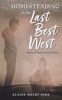 Homesteading in the Last Best West