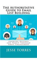 Authoritative Guide to Email List Building