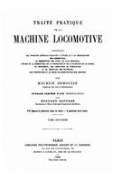 Traité pratique de la machine locomotive