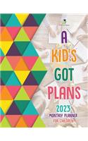 A Kid's Got Plans