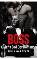 Boss (A BAD BOY MAFIA ROMANCE THRILLER)