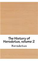 The History of Herodotus, volume 2