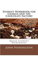 Student Workbook for Charlie and the Chocolate Factory