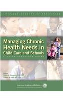 Managing Chronic Health Needs in Child Care and Schools