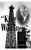 King of the Wildcatters