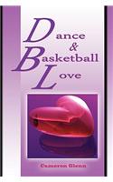 Dance and Basketball Love