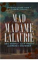 Mad Madame Lalaurie